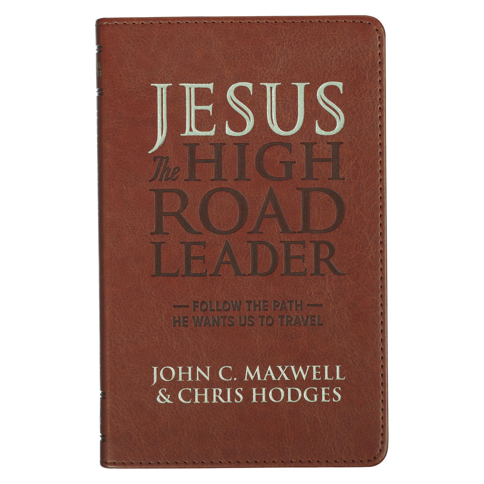 Jesus the High Road Leader (Rilegato in ecopelle)