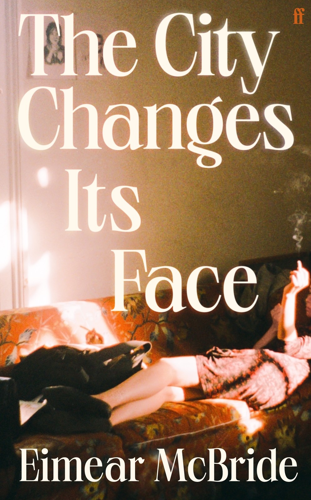 Eimear McBride The City Changes Its Face (Copertina rigida)