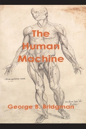 George B Bridgman The Human Machine (Tascabile)
