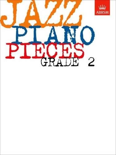 Jazz Piano Pieces, Grade 2 (Sheet Music) ABRSM Exam Pieces