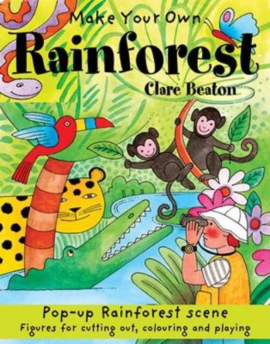 Clare Beaton Make Your Own Rainforest (Tascabile) Make Your Own