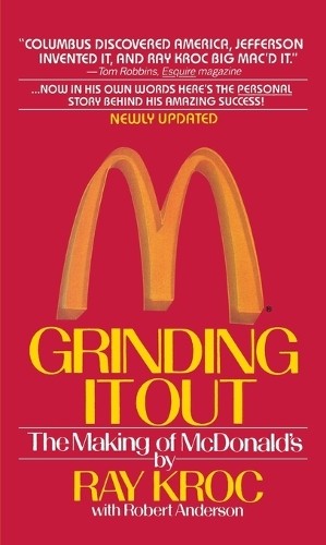 Ray Kroc Grinding It Out: The Making of McDonalds (Tascabile)