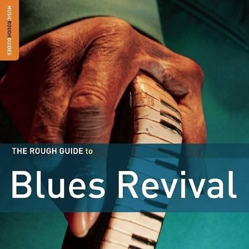 Nigel Williamson The Rough Guide to Blues Revival (CD)