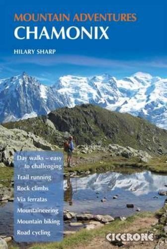 Hilary Sharp Chamonix Mountain Adventures (Tascabile)