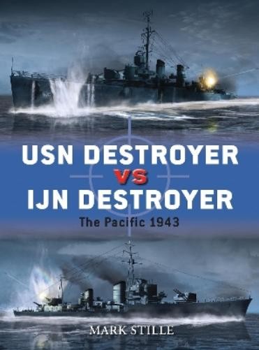 Mark Stille USN Destroyer vs IJN Destroyer (Tascabile) Duel
