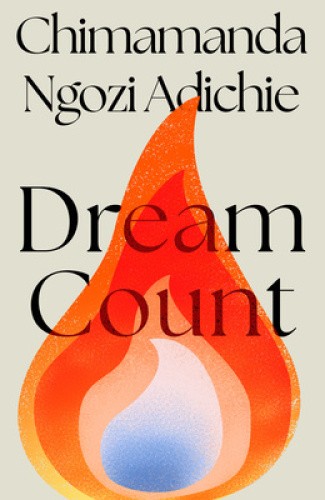 Dream Count by Chimamanda Ngozi Adichie [Paperback]