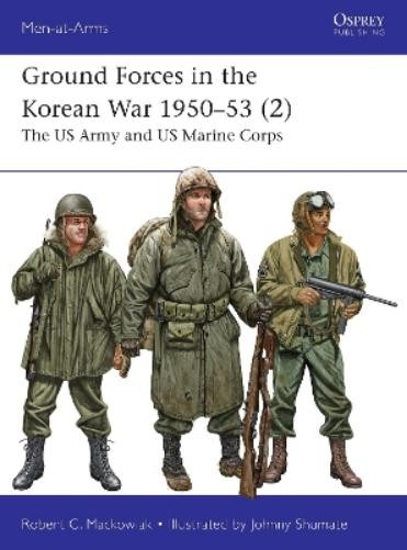 Robert C. Mackowiak Ground Forces in the Korean War 1950–53 (2) (Tascabile)