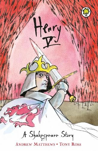 Andrew Matthews A Shakespeare Story: Henry V (Tascabile) Shakespeare Story