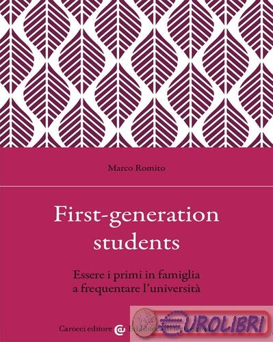 9788829010721 ROMITO FIRST GENERATION STUDENTS CAROCCI EDITORE