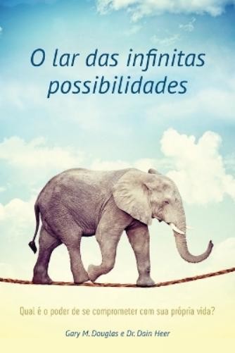 Gary M Douglas Heer O lar das infinitas possibilidades (Portuguese) (Tascabile)
