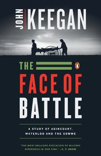John Keegan The Face of Battle (Tascabile)
