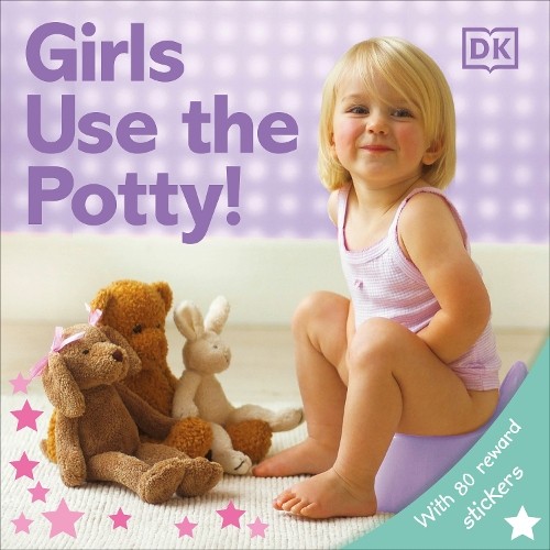 Girls Use the Potty! (Tascabile)