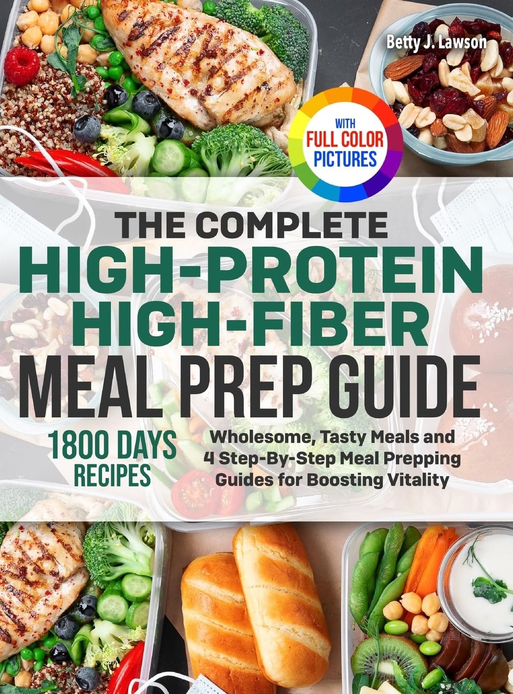 Betty J. Lawson The Complete High-Protein High-Fiber Meal Pre (Copertina rigida)