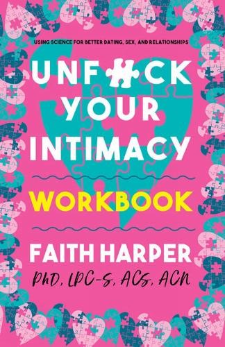 Faith G. Harper Unfuck Your Intimacy Workbook (Tascabile)