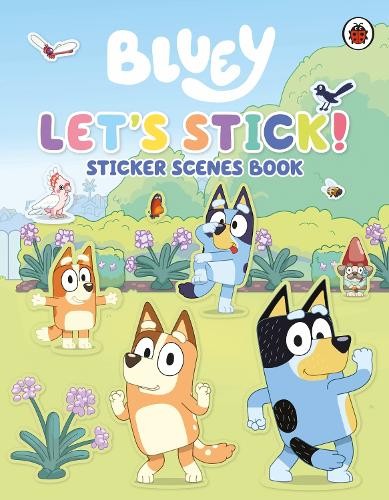 Bluey Bluey: Let's Stick! (Tascabile) Bluey