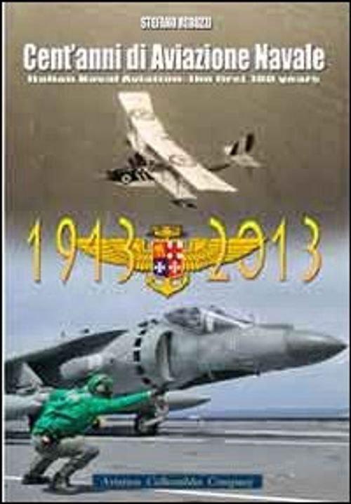 Libri Stefano Reduzzi - Cent'Anni Di Aviazione Navale