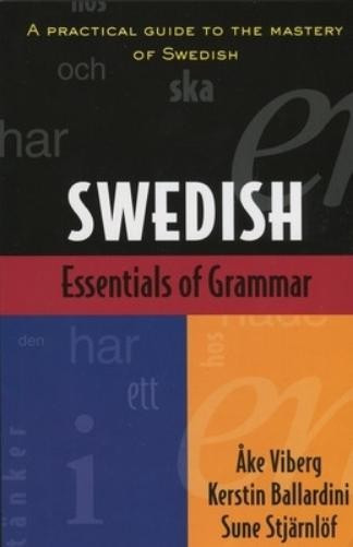 Ake Viberg Essentials of Swedish Grammar (Tascabile)