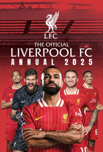 Official Liverpool FC Annual 2025 by Grange [Hardback]