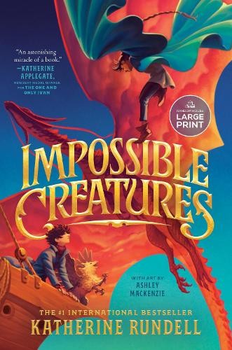 Katherine Rundell Impossible Creatures (Tascabile)