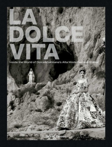 La Dolce Vita: Inside the World of Dolce & Gabbana’s Alta Moda Fashion Shows
