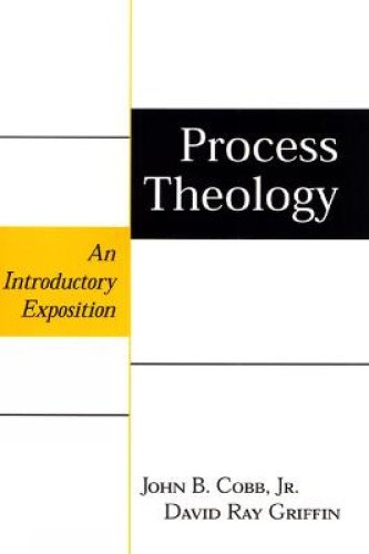 Process Theology: An Introductory Exposition by Cobb, John B., Jr.
