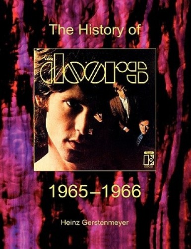 The Doors. the History of the Doors 1965-1966 by Gerstenmeyer, Heinz [Paperback]