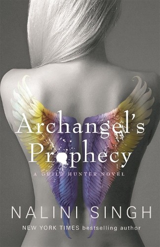 Nalini Singh Archangel's Prophecy (Tascabile) Guild Hunter Series