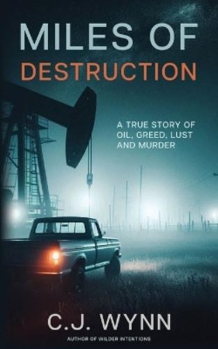 C J Wynn Miles of Destruction (Tascabile)