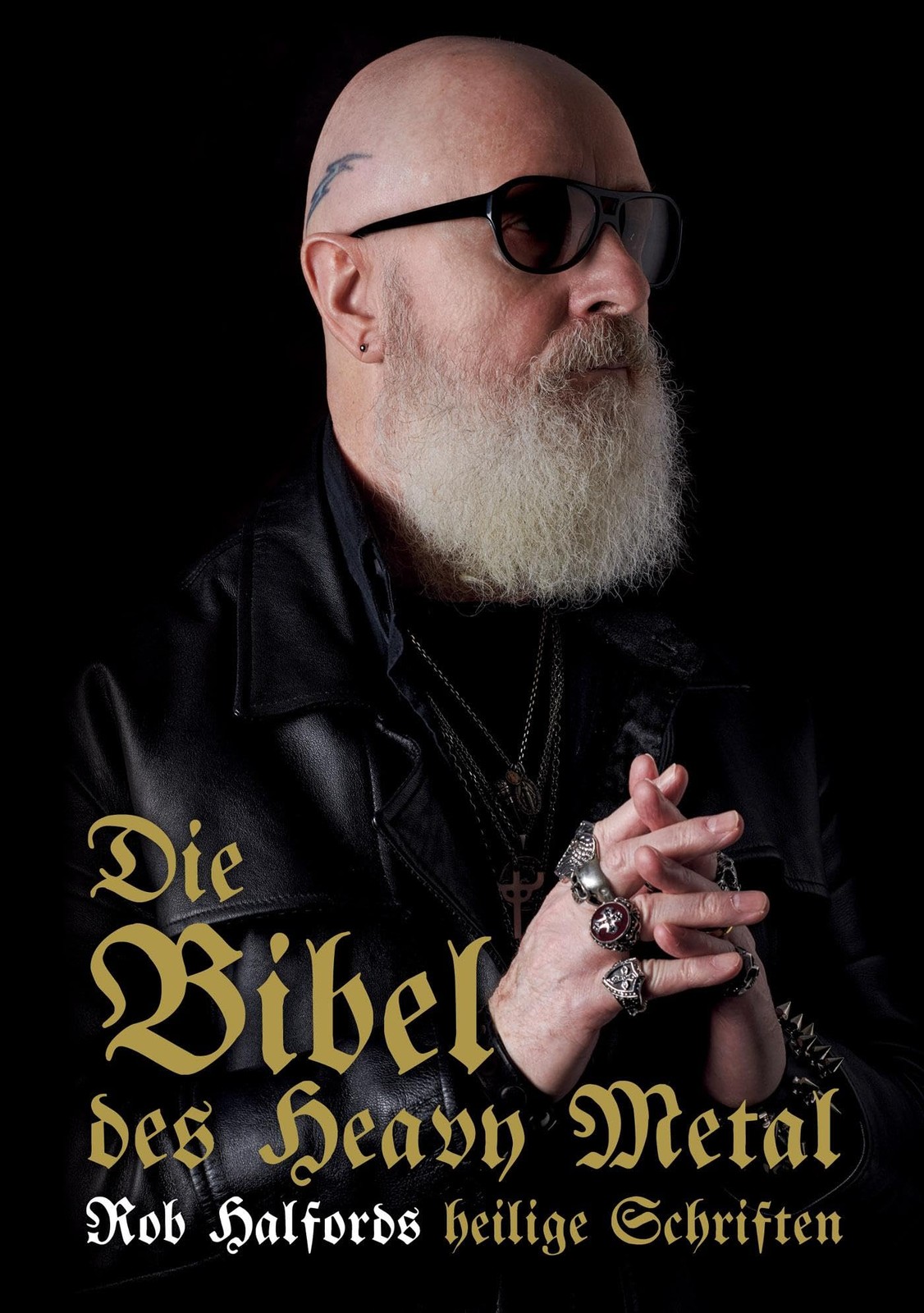 Rob Halford Ian Die Bibel des Heavy Metal: Rob Halfords heili (Copertina rigida)