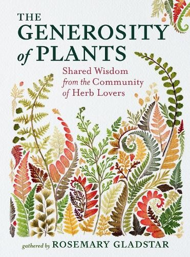 Rosemary Gladstar The Generosity of Plants (Copertina rigida)