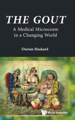 Dorian O Haskar Gout, The: A Medical Microcosm In A Changing  (Copertina rigida)