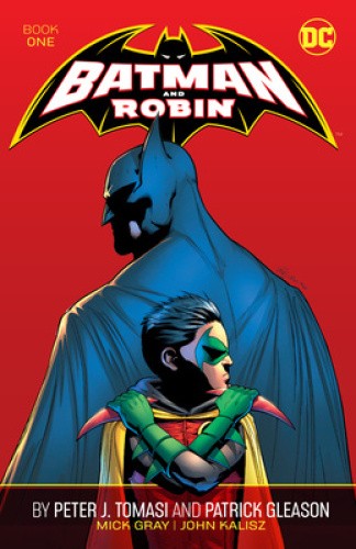 Batman and Robin by Peter J. Tomasi and Patrick Gleason Book One [Paperback]