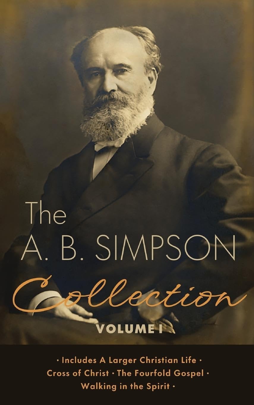 A B Simpson The A.B. Simpson Collection Volume 1: A Larger Ch (Copertina rigida)