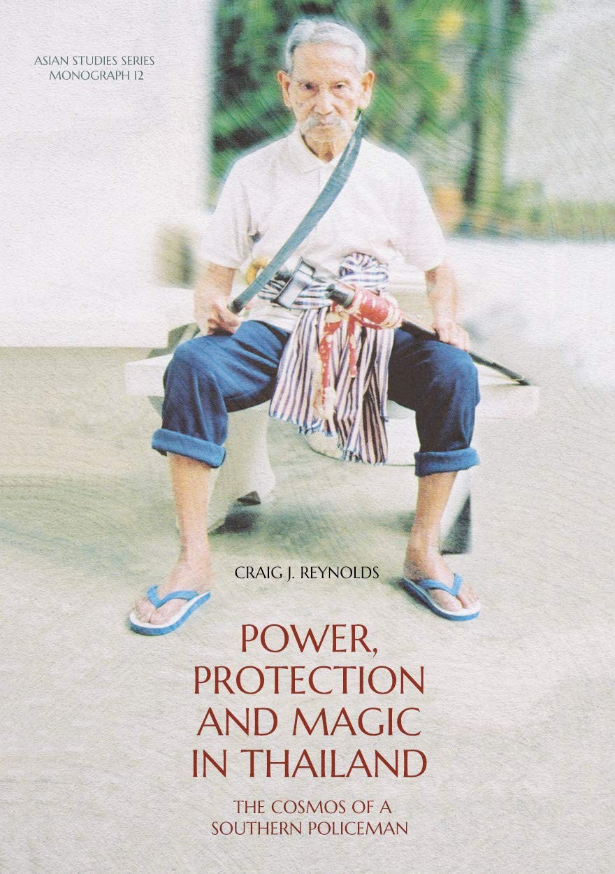 Craig J. Reynolds Power, Protection and Magic in Thailand (Tascabile)