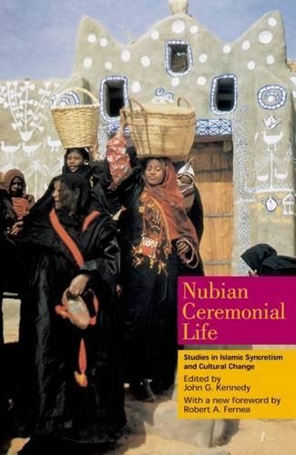 John G. Kennedy Nubian Ceremonial Life (Tascabile)