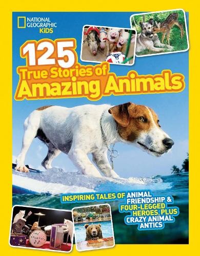 125 True Stories of Amazing Animals (Tascabile) National Geographic Kids