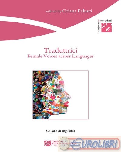 9788864580241 PALUSCI TRADUTTRICI FEMALE VOICES ACROSS LANGUA TANGRAM