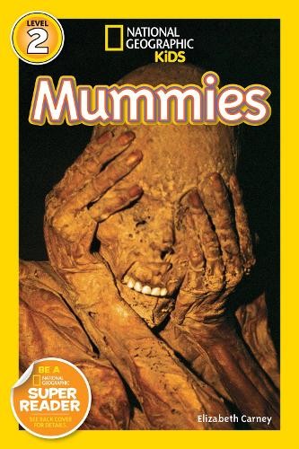 Elizabeth Carney National Geographic Kids Readers: Mummies (Tascabile)