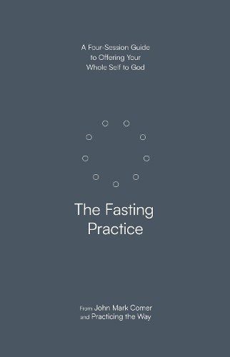 John Mark Comer The Fasting Practice (Tascabile)
