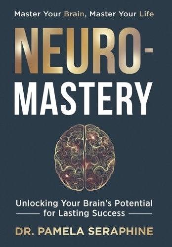 Pamela Seraphine Neuro-Mastery (Copertina rigida)