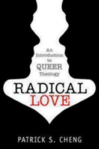 Patrick S. Cheng Radical Love (Tascabile)