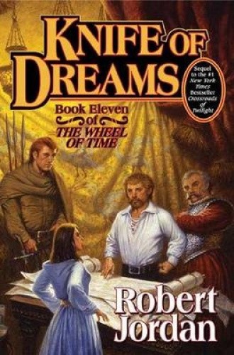Knife of Dreams: Book Eleven of 'the Wheel of Time' (Wheel of Time) [Hardback]