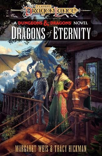 Dragonlance: Dragons of Eternity: (Dungeons & Dragons) (Dragonlance Destinies)