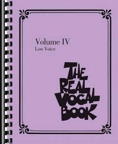 The Real Vocal Book - Volume IV: Low Voice by Hal Leonard Publishing Corporation