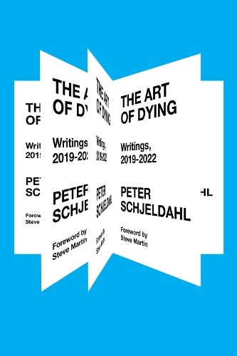 Peter Schjeldahl The Art of Dying (Copertina rigida)