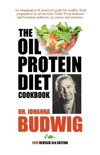 Dr Johanna Budwig Oil-Protein Diet Cookbook (Tascabile)