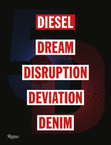 5d: Diesel, Dream, Disruption, Deviation, Denim by Lau, Susie [Hardback]