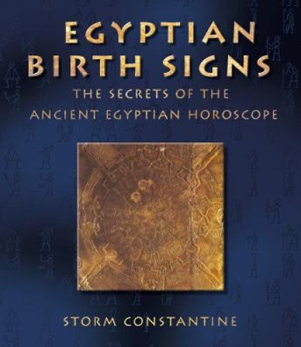 Egyptian Birth Signs: The Secrets of the Ancient Egyptian Horoscope [Paperback]