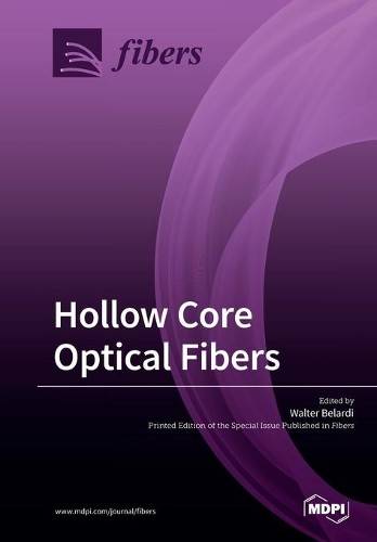 Hollow Core Optical Fibers (Tascabile)