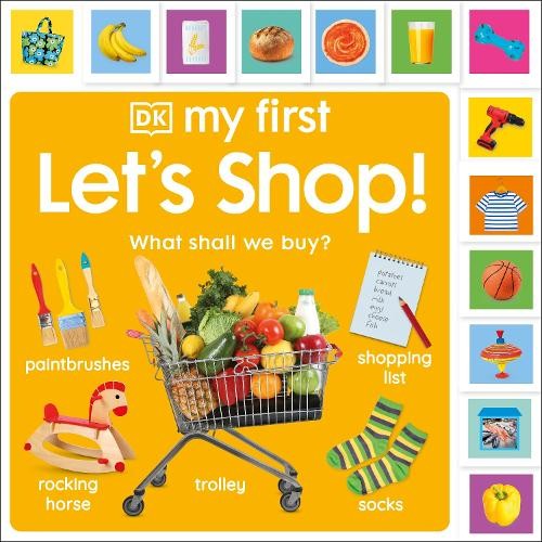 DK My First Let's Shop! What Shall We Buy? (Libro di cartone)